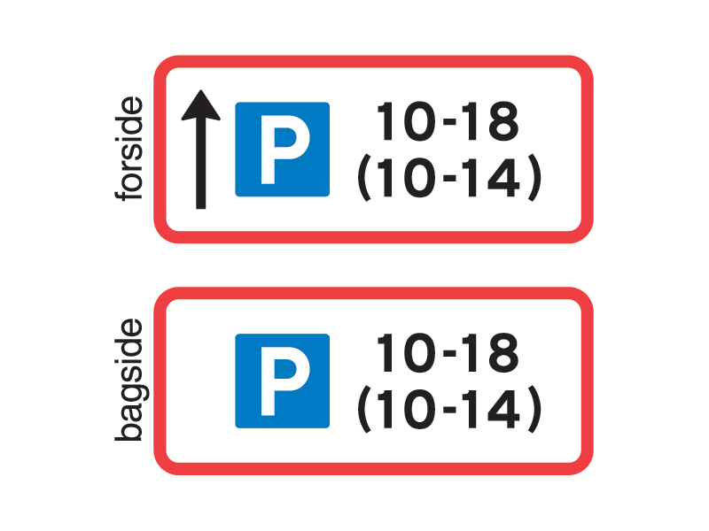Uc33_1_2 - Parkeringstavle over hverdage og lørdage (i parantes).